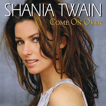 Cover van Twain, Shania – Come On Over