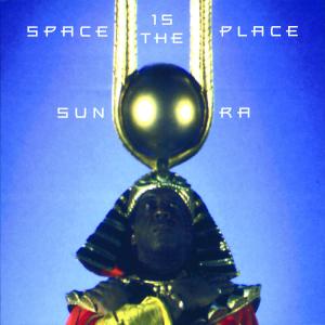 Space is the Place