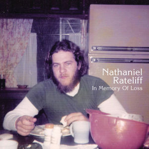 Cover van Rateliff, Nathaniel – In Memory of Loss