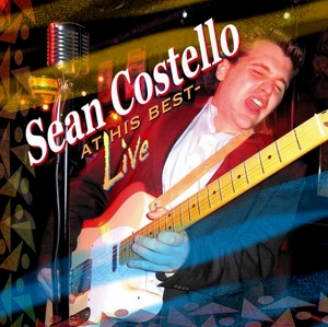 Cover van Costello, Sean – At His Best - Live