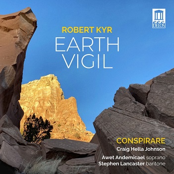 Cover van Conspirare – Robert Kyr: Earth Vigil