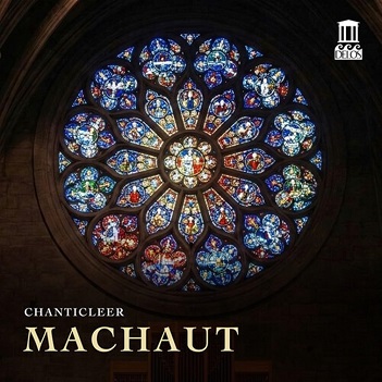 Cover van Chanticleer – De Machaut: Machaut