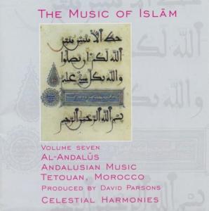 Cover van Music of Islam – Al-Andalus, Andalusian Music (07)