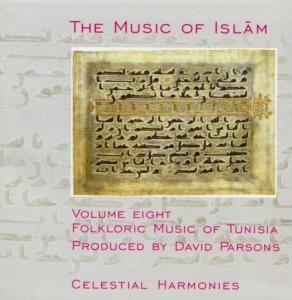 Cover van Music of Islam – Folkloric Music of Tunisia (08)