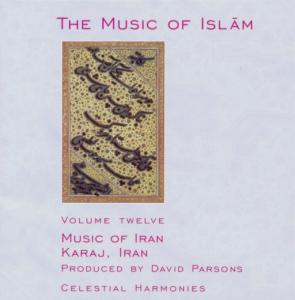 Cover van Music of Islam – Music of Iran Karaj (12)