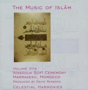 Cover van Music of Islam – Aissaoua Sufi Ceremony