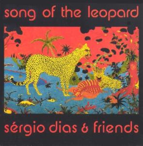 Cover van Dias, Sergio & Friends – Song of the Leopard