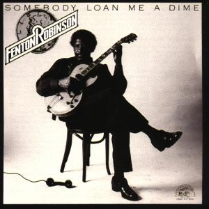 Cover van Robinson, Fenton – Somebody Loan Me a Dime