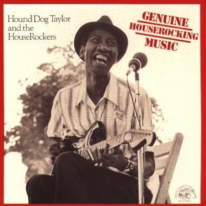 Cover van Taylor, Hound Dog & House – Genuine Houserockin' Musi