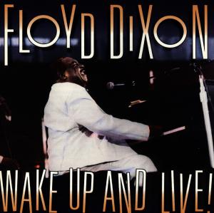 Cover van Dixon, Floyd – Wake Up and Live