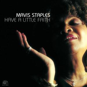 Cover van Staples, Mavis – Have a Little Faith