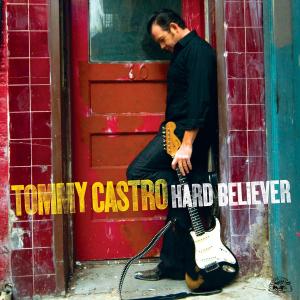 Cover van Castro, Tommy – Hard Believer