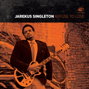 Cover van Singleton, Jarekus – Refuse To Lose