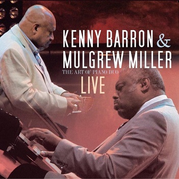 Cover van Barron, Kenny & Mulgrew Miller – The Art of the Duo - Live