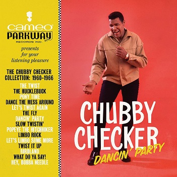Dancin' Party - the Chubby Checker Collection: 1960-1966