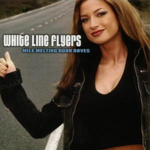 Cover van V/A – White Line Flyers: Mile Melting Road Raves