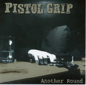 Cover van Pistol Grip – Another Round