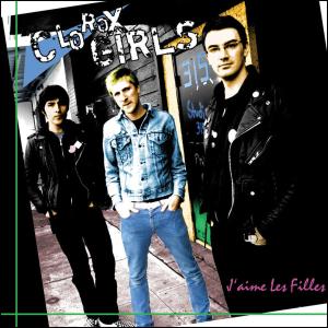 Cover van Clorox Girls – J'aime Les Filles