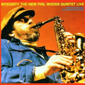 Cover van New Phil Woods Quintet, the – Integrity the New Phil Woods Quintet Live