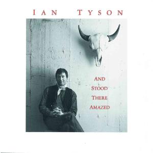 Cover van Tyson, Ian – And Stood There Amazed