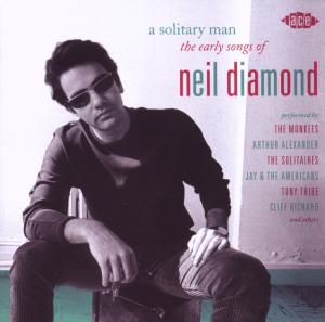 Cover van V/A – A Solitary Man the Early Songs of Neil Diamond
