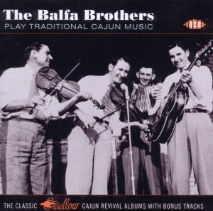 Cover van Balfa Brothers – Play Traditional Cajun Music