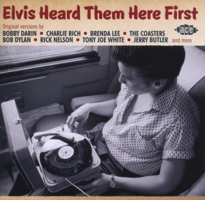 Cover van Presley, Elvis.=V/A= – Elvis Heard Them Here First