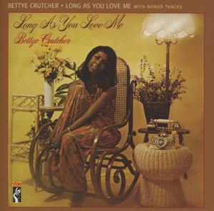Cover van Crutcher, Bettye – Long As You Love Me