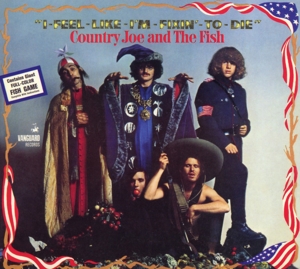 Cover van Country Joe & the Fish – I Feel Like I'm Fixin' To
