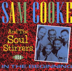 Cover van Cooke, Sam & Soul Stirrer – In the Beginning