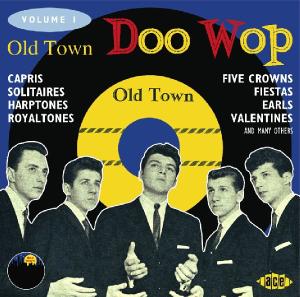Old Town Doo Wop Volume 1