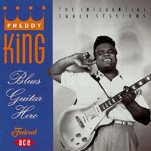 Cover van King, Freddie – Blues Guitar Hero