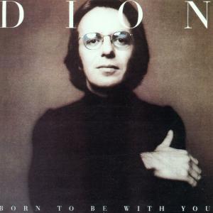 Cover van Dimucci, Dion – Born To Be With You / Streetheart