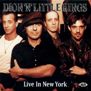 Cover van Dion 'N' Little Kings – Live In New York