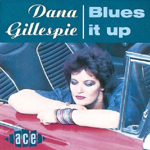 Cover van Gillespie, Dana – Blues It Up