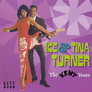Cover van Ike & Tina Turner – Kent Years