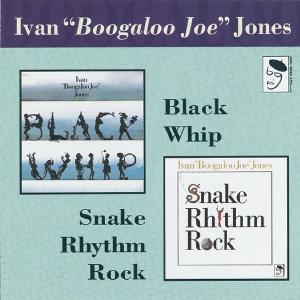 Cover van Jones, Ivan -Boogaloo Joe – Snake Rhythm Rock/Black Whip