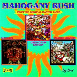 Cover van Mahogany Rush – Child of the Novelty/Maxo