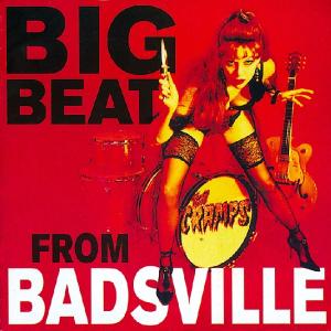 Cover van Cramps – Big Beat From Badsville