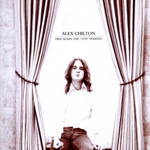 Cover van Chilton, Alex – Free Again: 1970 Sessions