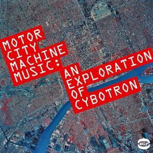 Cover van Cybotron – Motorcity Machine Music