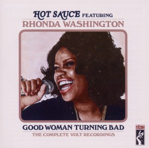Cover van Hot Sauce Ft. Rhonda Washington – Good Woman Turning Bad
