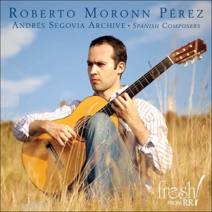 Cover van Moronn Perez, Roberto – Andres Segovia Archive: French Composers