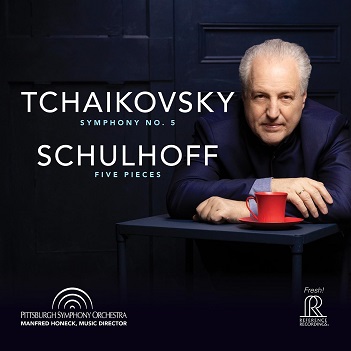 Tchaikovsky: Symphony No. 5 - Schulhoff: Five Piec