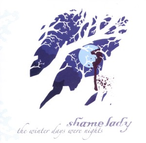 Cover van Shamelady – The Winter Days Were Nights