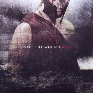 Cover van Salt the Wound – Ares