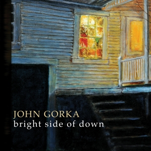 Cover van Gorka, John – Bright Side of Down