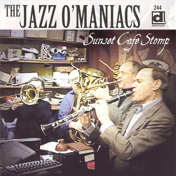 Cover van Jazz O'Maniacs – Sunset Cafe Stomp