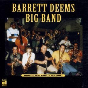 Cover van Barrett Deems Big Band – How D'you Like It So Far?