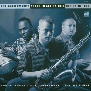 Cover van Ken Vandermark's Sound In Action Trio – Design In Time